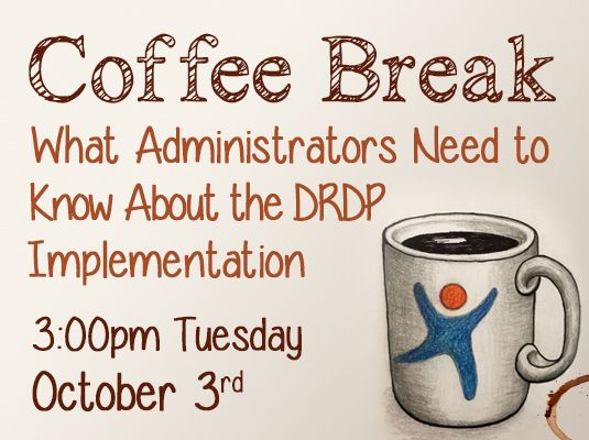 Coffee Break: What Administrators Need to Know About Implementation of the DRDP for Special Education, Tuesday, October 3rd, 2023, 3:00 PM