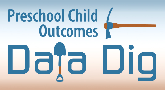 Preschool Child Outcomes Data Dig